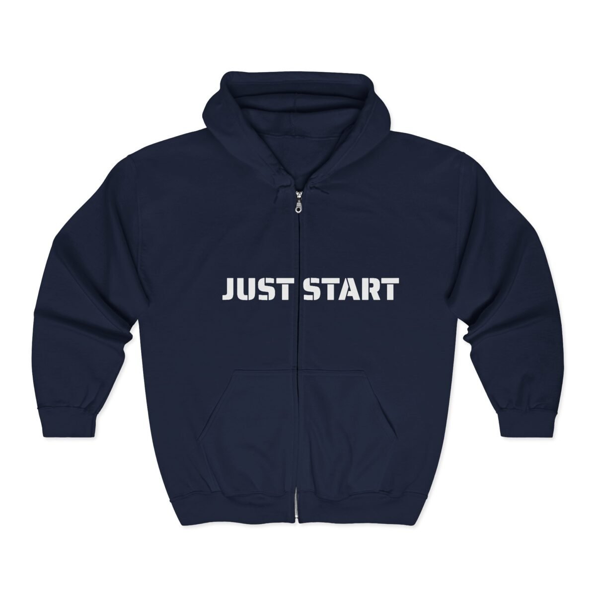 just start zip hoodie — motivational 'the most effective way to do it is to do it' full‑zip sweatshirt